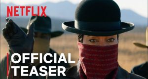 The Harder They Fall – Date de sortie et bande annonce Netflix The Harder They Fall date de sortie