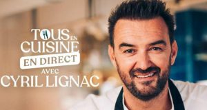 Tous en cuisine : La fin de l’émission avec Cyril Lignac ? tous en cuisine avec Cyril Lignac