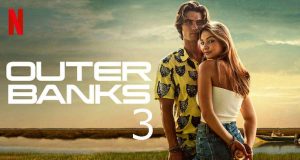 Outer Banks saison 3 : bonne nouvelle vient d’être annoncée Outer Banks saison 3
