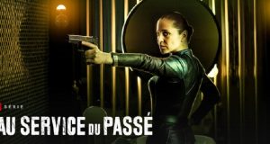 Au service du passé saison 2 : quand sortira-t-elle ? Au service du passé