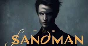 The Sandman saison 2 : Des épisodes diffusés au compte gouttes pour la prochaine saison ! The Sandman saison 2