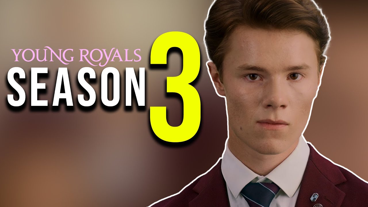 Young Royals saison 3 : Une bonne nouvelle pour la série Netflix !