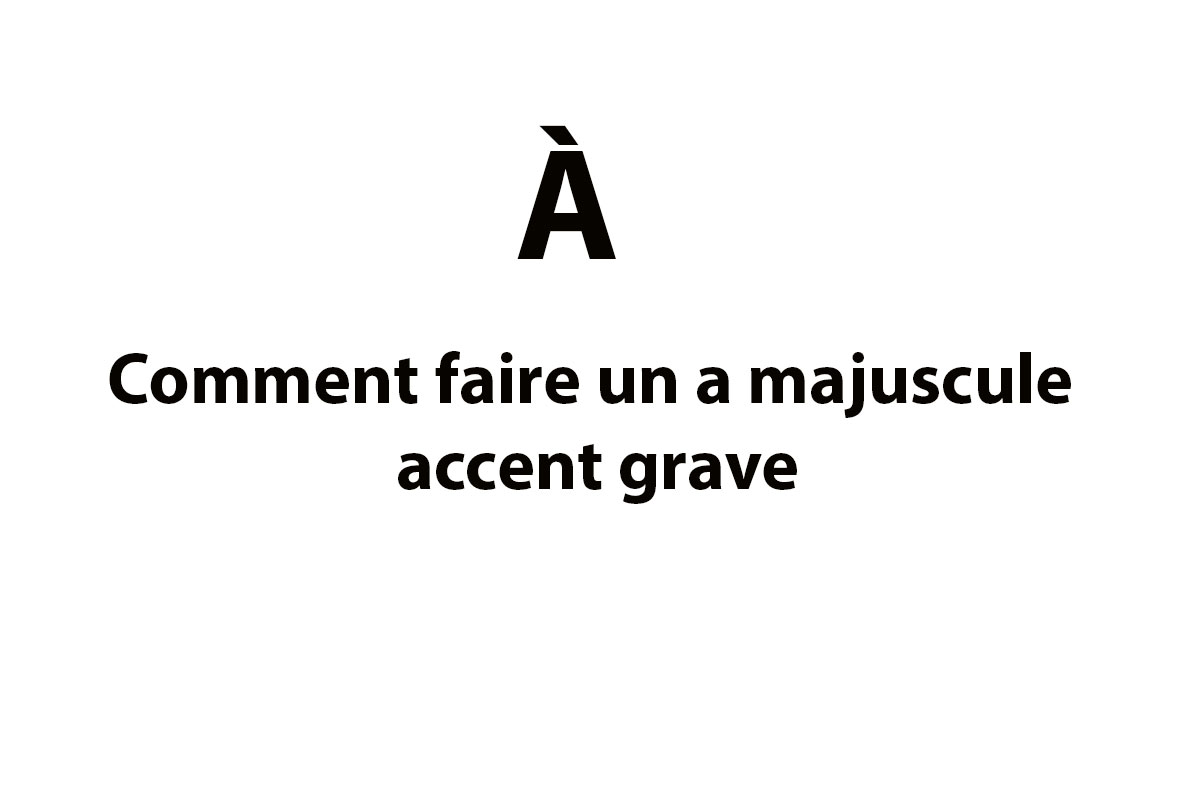 Accent Grave Sur Le A