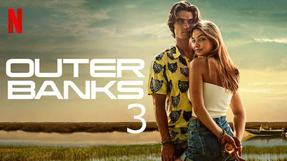 Outer Banks saison 3 : bonne nouvelle vient d'être annoncée