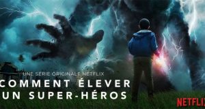 Comment élever un super-héros Saison 2 : La date de sortie et bande annonce Comment élever un super-héros Saison 2