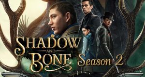 Shadow and Bone saison 2 : La date de sortie se précise ! Shadow and Bone saison 2