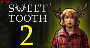 Sweet Tooth saison 2 : Une nouvelle actrice rejoint la série ! Sweet Tooth saison 2